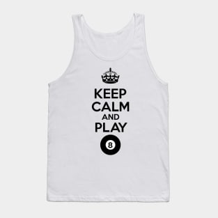 KEEP CALM AND PLAY EIGHT Tank Top